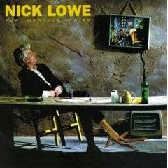 Nick Lowe : The Impossible Bird
